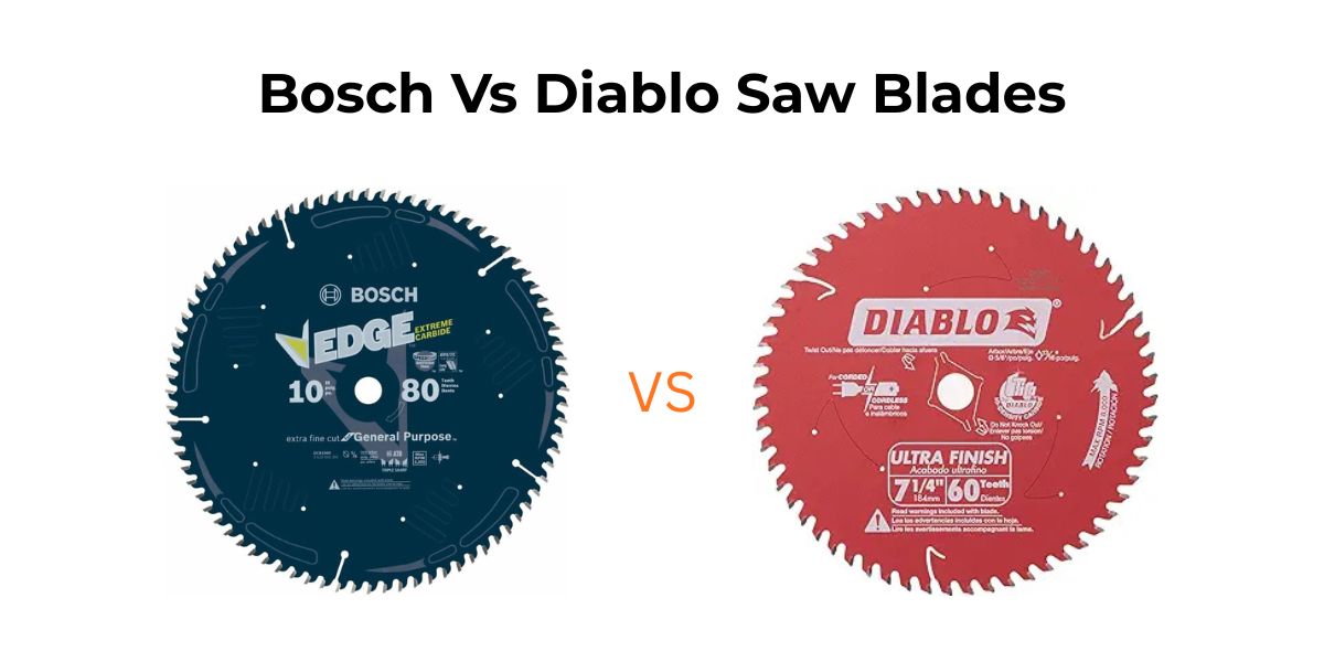 Comparing Bosch Vs Diablo Saw Blades? Here’s the ultimate guide to help you pick the perfect blade for clean, fast, and precise cuts.