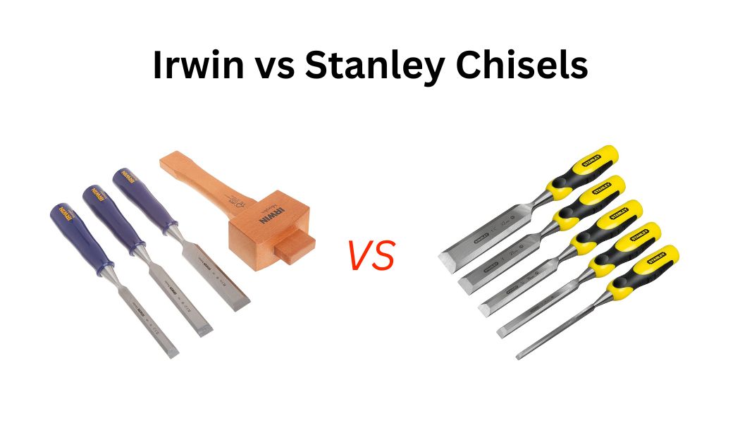 Confused between irwin vs stanley chisels? This detailed guide compares build quality, edge retention, and comfort to help you choose wisely.