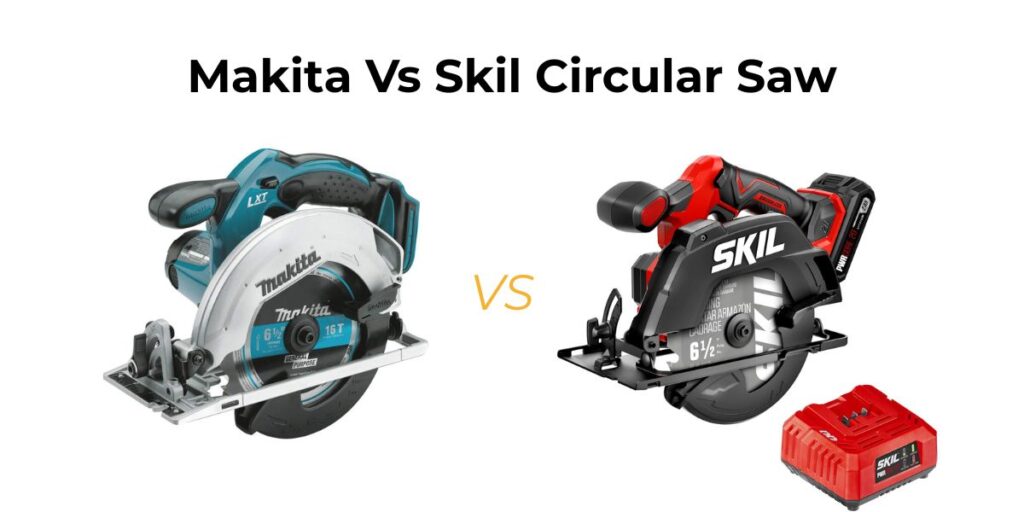 Choosing between Makita and Skil? Our makita vs skil circular saw guide breaks everything down for you.