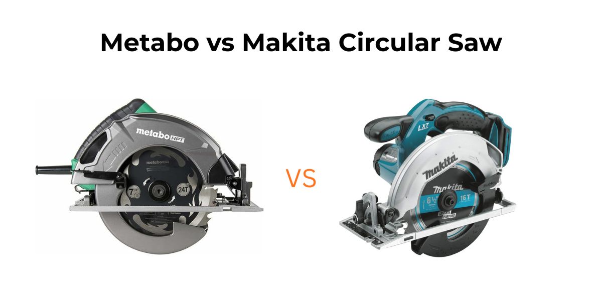 Confused between two giants? Our Metabo Vs Makita Circular Saw comparison makes your buying decision easy and stress-free.