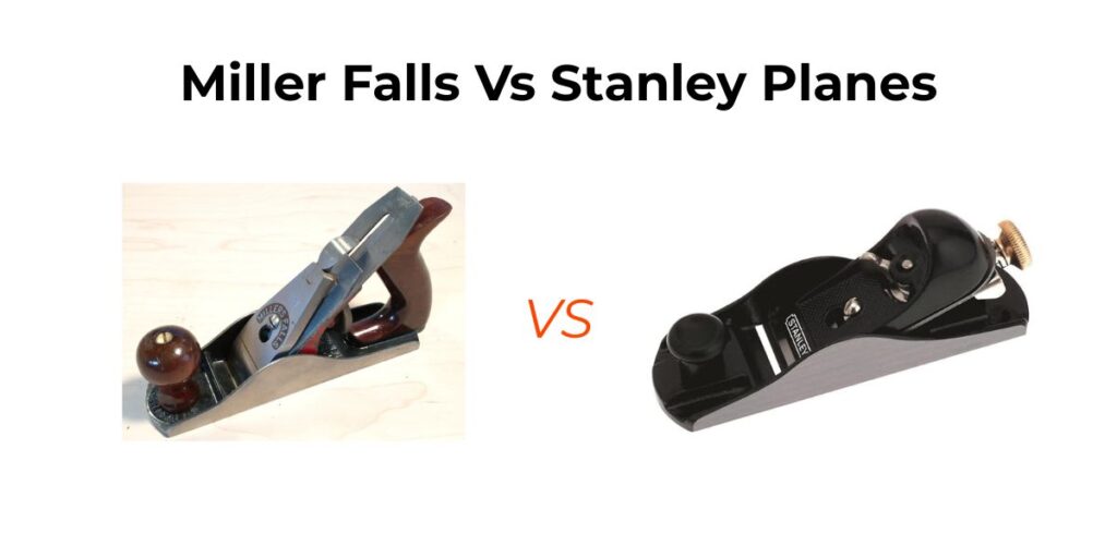 Comparing millers falls vs stanley planes? Learn which brand offers the best build quality, performance, and value for your woodworking needs.