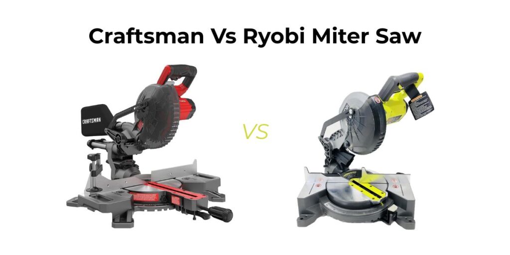 Comparing Craftsman Vs Ryobi Miter Saw? Here’s the ultimate breakdown to help you pick the perfect saw for any job.