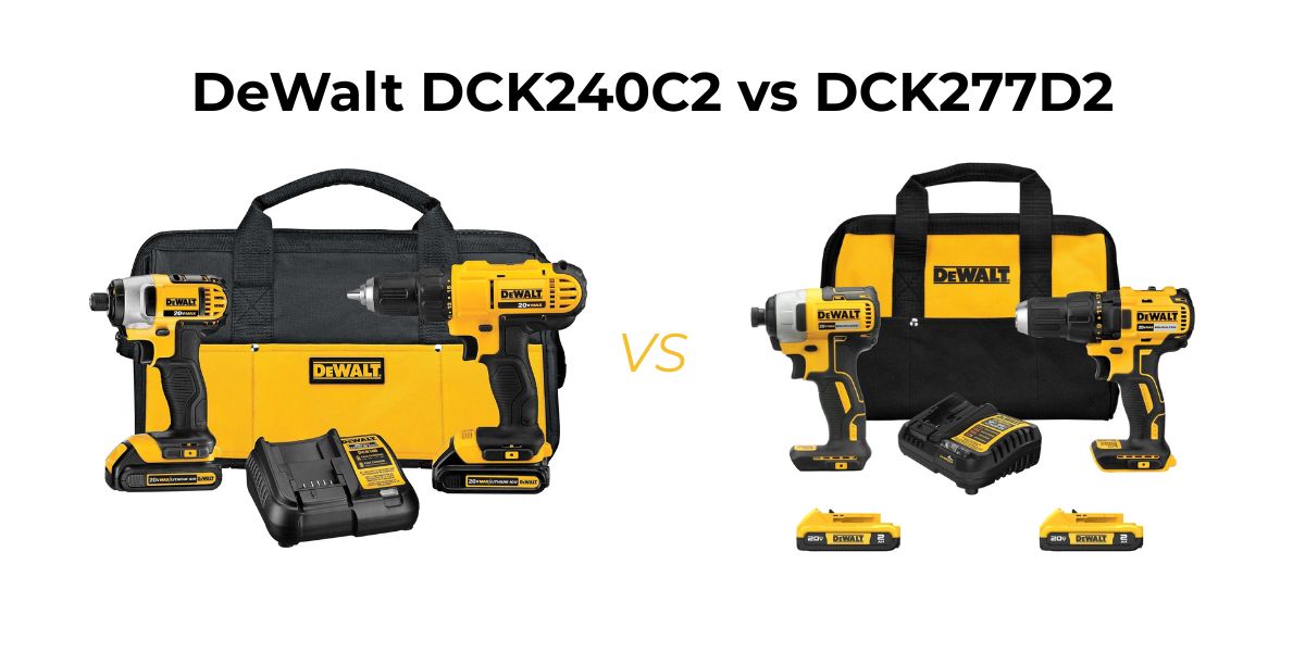 Comparing DeWalt DCK240C2 vs DCK277D2? Here’s the clear breakdown to help you pick the perfect kit.