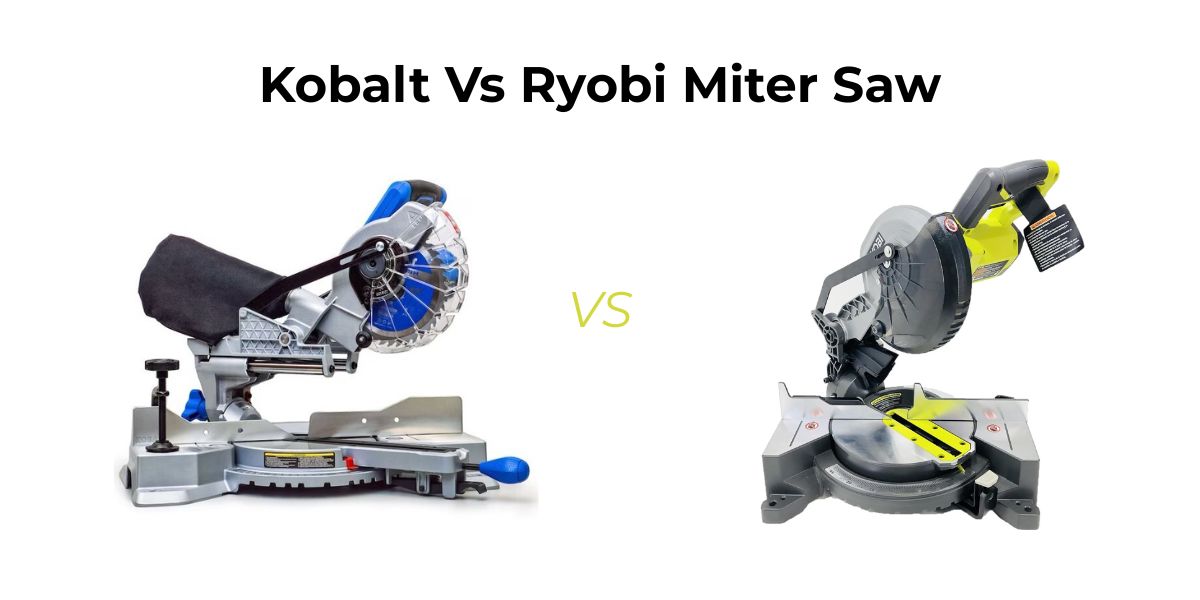 Unsure which tool performs better? Our Kobalt Vs Ryobi Miter Saw comparison breaks it down in simple words.