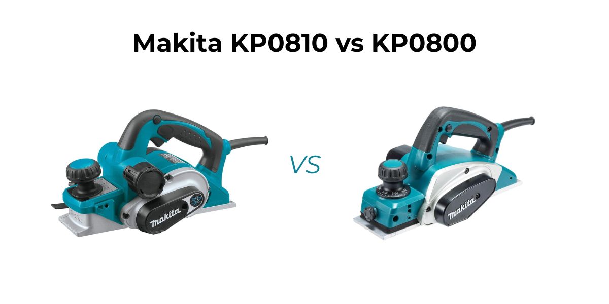 Confused between Makita planers? Makita KP0810 vs KP0800 breakdown with real differences that actually matter.